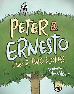 Peter & Ernesto: A Tale of Two Sloths (Hardcover) - MangaShop.ro