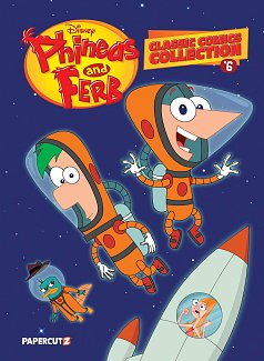 Disney Phineas and Ferb Classic Comics Collection Vol. 6 comics