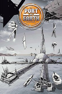 Port of Earth Deluxe Edition (Hardcover)