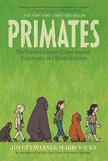 Primates: The Fearless Science of Jane Goodall, Dian Fossey and BirutÃ© Galdikas!