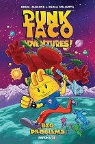Punk Taco Adventures! Vol. 2: Big Problems (Hardcover) comics