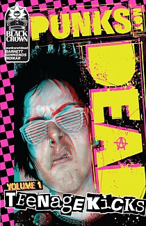 Punks Not Dead Vol. 1: Teenage Kicks