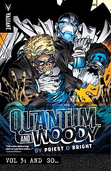 Quantum and Woody by Priest & Bright Vol.  3 And So... - MangaShop.ro