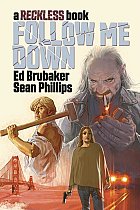 Follow Me Down: A Reckless Book (Hardcover) comics