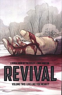 Revival Vol.  2 Live Like You Mean It