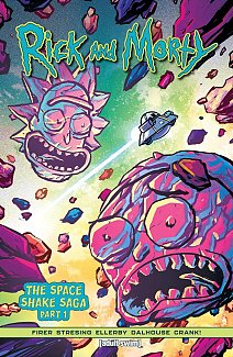 Rick and Morty Vol. 1: The Space Shake Saga Part One