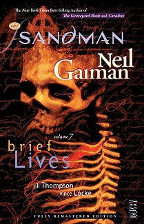 Sandman Vol. 7: Brief Lives 30th Anniversary Edition