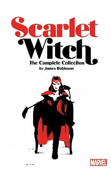 Scarlet Witch by James Robinson: The Complete Collection - MangaShop.ro