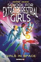 School for Extraterrestrial Girls Vol. 3: Girls in Space (Hardcover) comics
