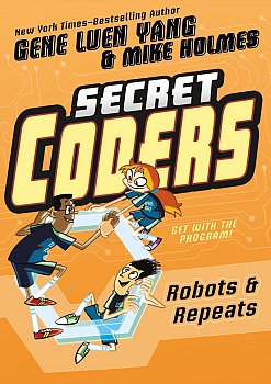Secret Coders Vol.  4 Robots & Repeats - MangaShop.ro