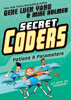 Secret Coders Vol.  5 Potions & Parameters