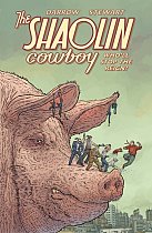 The Shaolin Cowboy: Who'll Stop the Reign? comics