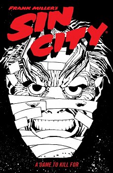 Frank Miller's Sin City Volume 2: A Dame to Kill for (Fourth Edition) - MangaShop.ro
