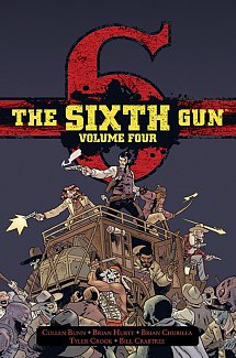 The Sixth Gun: Deluxe Edition Vol.  4 (Hardcover)