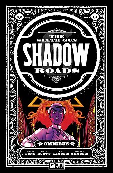 The Sixth Gun: Shadow Roads Omnibus - MangaShop.ro