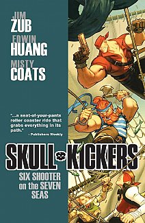 Skullkickers Vol.  3 Six Shooter on the Seven Seas