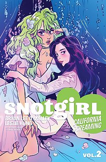 Snotgirl Vol.  2 California Screaming