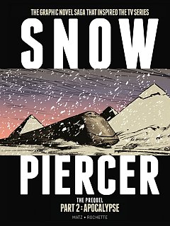 Snowpiercer: Prequel Vol. 2: Apocalypse (Hardcover)