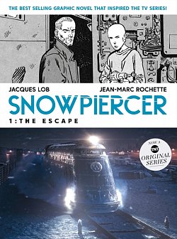 Snowpiercer: The Escape (Movie Tie-In) - MangaShop.ro