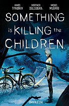 Something Is Killing the Children Omnibus Vol. 1 comics