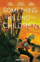 Something Is Killing the Children Omnibus Vol. 2 comics