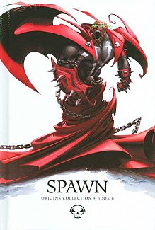 Spawn: Origins Collection Book  6 (Hardcover)