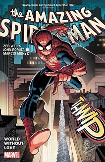 Amazing Spider-Man by Wells & Romita Jr. Vol. 1: World Without Love