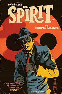 Will Eisner's the Spirit: The Corpse-Makers (Hardcover)