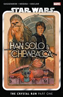 Star Wars: Han Solo & Chewbacca Vol. 1: The Crystal Run Part One