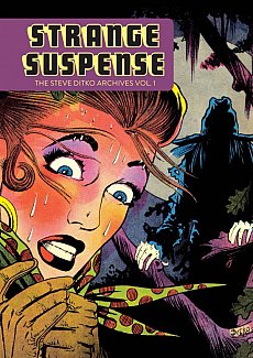 Strange Suspense: The Steve Ditko Archives Vol.  1