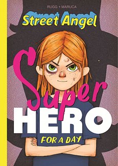 Street Angel: Superhero for a Day (Hardcover)