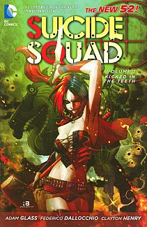 Suicide Squad (the New 52) Vol.  1 Kicked in the Teeth