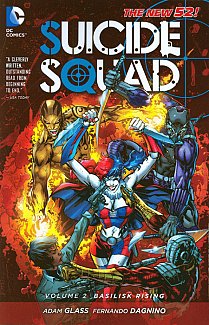 Suicide Squad (the New 52) Vol.  2 Basilisk Rising