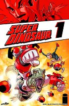 Super Dinosaur Vol. 1 comics