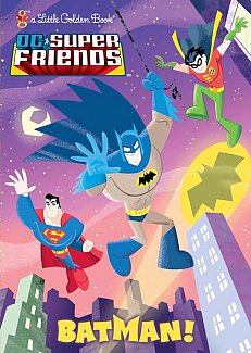 Batman! (DC Super Friends) (Hardcover)