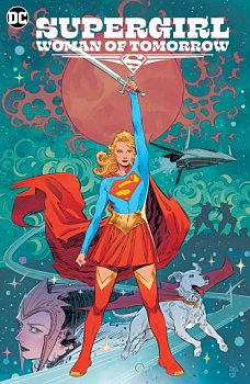 Supergirl: Woman of Tomorrow - MangaShop.ro