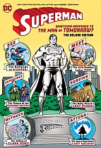 Superman: Whatever Happened to the Man of Tomorrow? the Deluxe Edition (Hardcover) comics