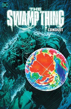 The Swamp Thing Volume 2: Conduit - MangaShop.ro