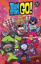 Teen Titans Go! ...On Strike! comics