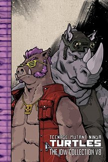 Teenage Mutant Ninja Turtles: The IDW Collection Vol. 8 (Hardcover)