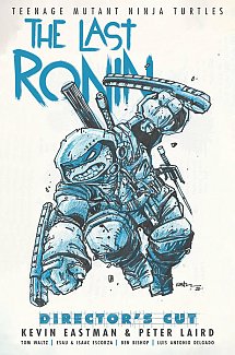 Teenage Mutant Ninja Turtles: The Last Ronin Director's Cut (Hardcover)