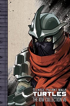 Teenage Mutant Ninja Turtles: The IDW Collection Volume 6 - MangaShop.ro