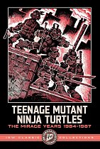Teenage Mutant Ninja Turtles: The Mirage Years 1984-1987--IDW Classic Collections comics