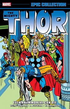 Thor Epic Collection: Even an Immortal Can Die - MangaShop.ro