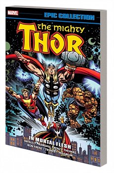 Thor Epic Collection: In Mortal Flesh [New Printing] - MangaShop.ro