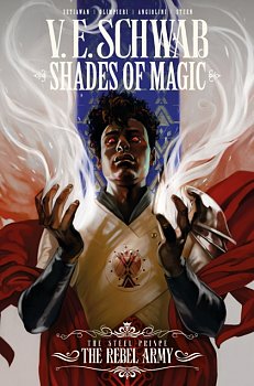 Shades of Magic: The Steel Prince the Rebel Army - MangaShop.ro
