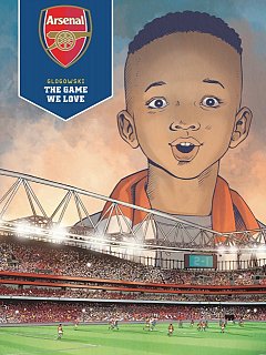 Arsenal Fc: The Game We Love (Hardcover)