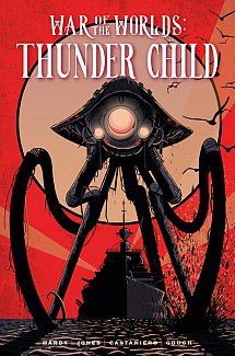 War of the Worlds: Thunder Child (Hardcover)