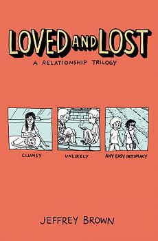 Loved and Lost: A Relationship Trilogy - MangaShop.ro