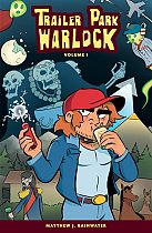Trailer Park Warlock Volume 1 comics